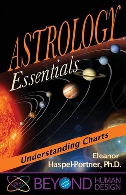 Astrology Essentials: Understanding Charts by Eleanor Haspel-Portner (English) P
