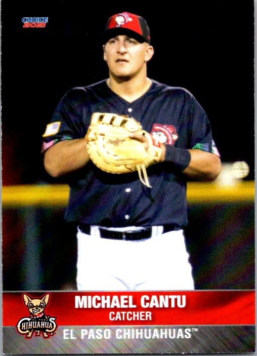 Michael Cantu 2021 Choice El Paso Chihuahuas #06 El Paso Chihuahuas