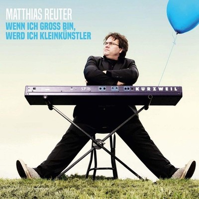 Matthias Reuter Wenn Ich Groß Bin Werd Ich Kleinkünstler (CD) (UK IMPORT)