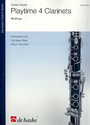 Playtime 4 Clarinets | Rik Elings | De Haske Clarinet Series | 2013