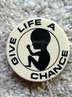 1970's "Give Life A Chance" ANTI-ABORTION  PINBACK BUTTON  — photo 3