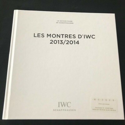 Catalogue De Montres IWC - édition 2013/2014 - En Très Bon état - Livre Collection