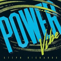 Steph Richards - Power Vibe - Vinyl Record - F600Z