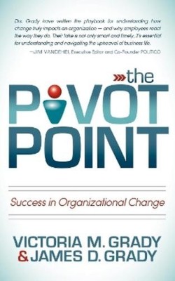 Victoria M. Grady James D. Grady The Pivot Point (Taschenbuch) (US IMPORT)