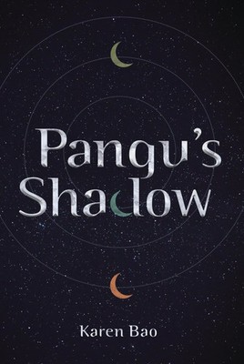 Pangu's Shadow - Bao, Karen - Good - See condition notes
