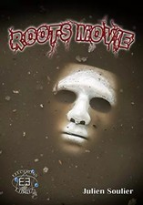 Roots movie, Julien Soulier