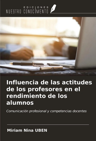 Miriam Nina Uben | Influencia De Las Actitudes De Los Profesores En El...-image