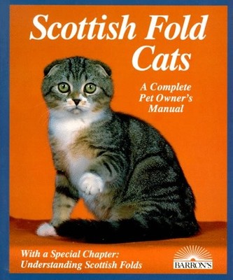 SCOTTISH FOLD CATS: EVERYTHING ABOUT ACQUISITION, CARE, By Phil Maggitti *Mint*