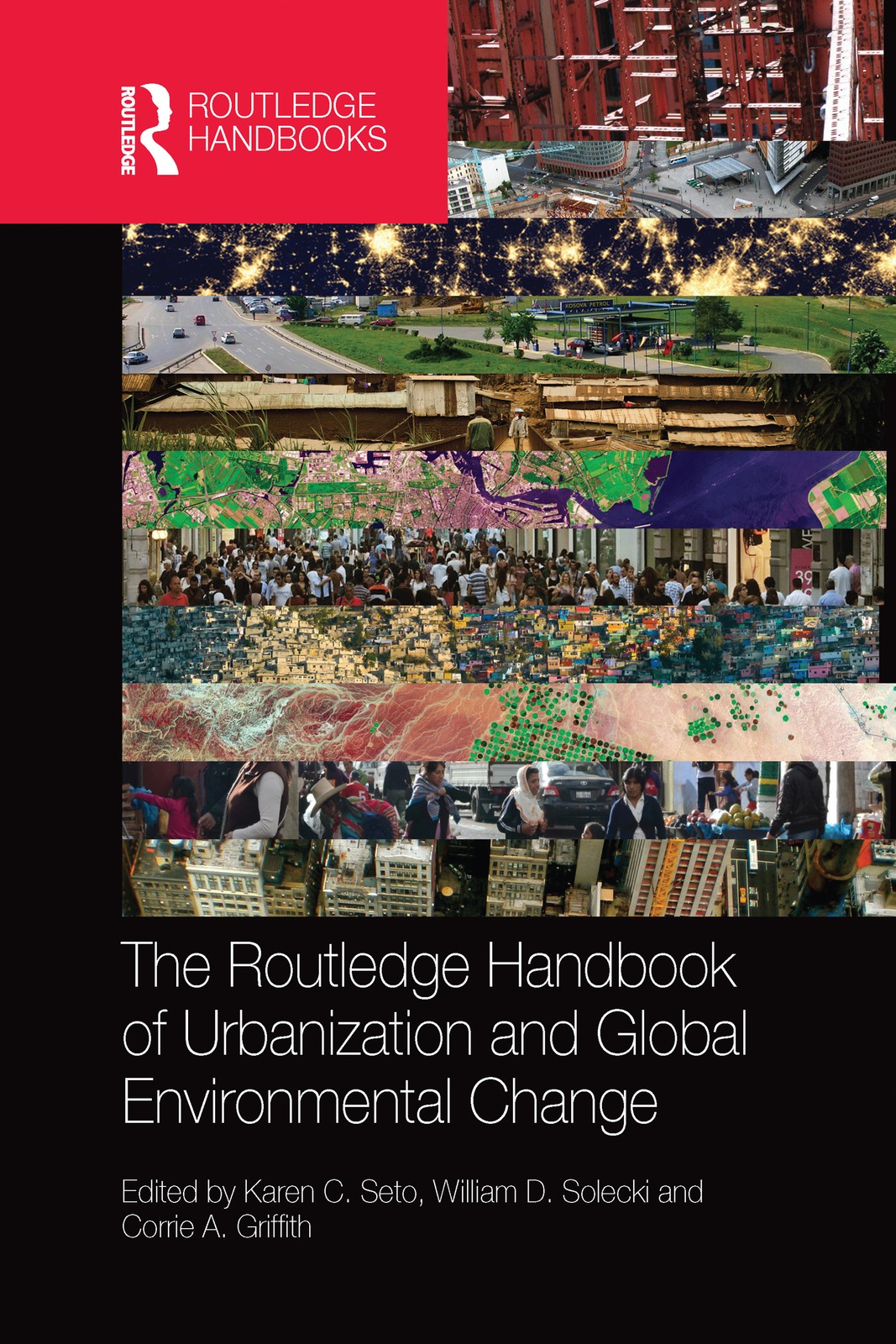 Routledge Handbook of Urbanization and Global Environmental Change