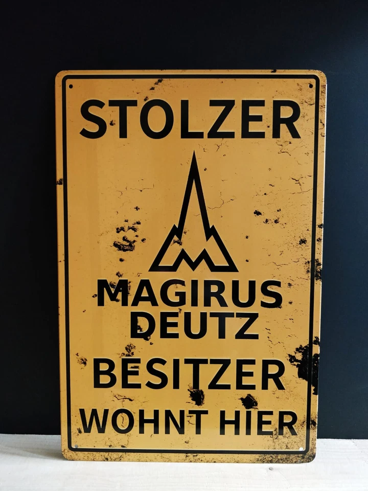 Stolzer Magirus Deutz Besitzer Maschine LKW Blechschild Oldtimer NEU