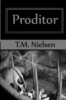 PRODITOR: BOOK 5 OF THE HEKU SERIES By T M Nielsen **BRAND NEW**