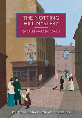 The Notting Hill Mystery by Charles Warren Adams (Paperback, 2015)