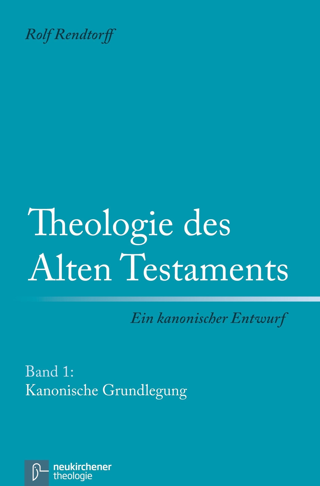 Thumbnail - Theologie Des Alten Testaments 1. Kanonische Grundlegung, Rolf