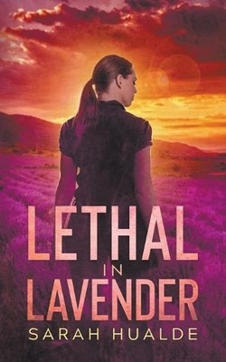 Sarah Hualde Lethal in Lavender (Paperback) Honey Pot Mysteries (UK IMPORT)