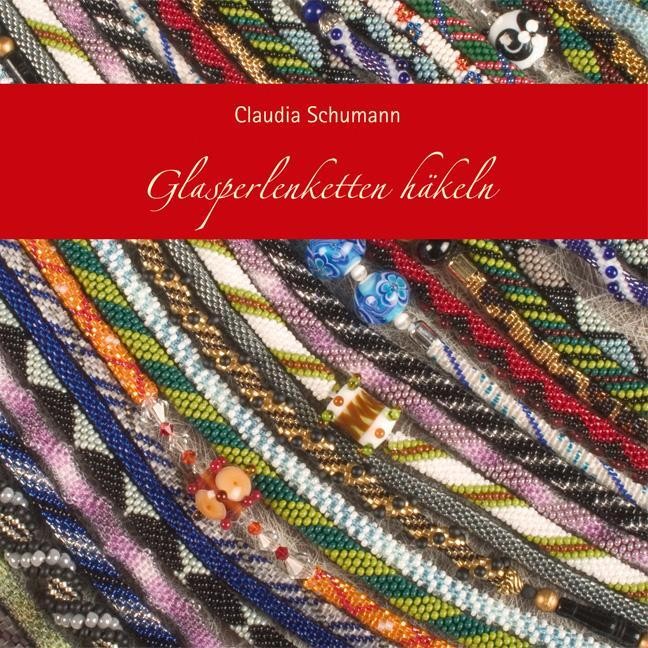 Glasperlenketten häkeln Claudia Schumann