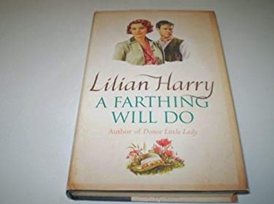 A Farthing Will Do Hardcover Lilian Harry