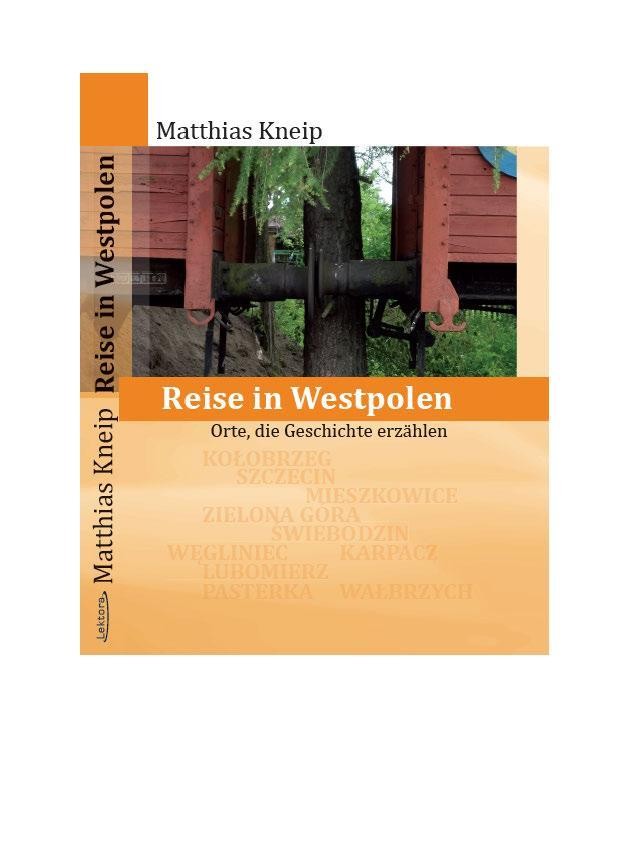 Reise in Westpolen Matthias Kneip