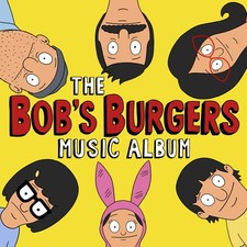 Bob's Burgers - The Bob's Burgers Music Album [New Vinyl LP] With Bonus 7", Digi