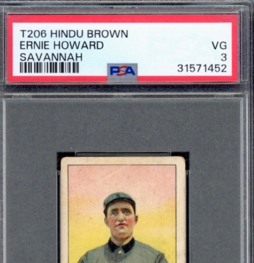 Rare 1909-11 T206 🔥 HINDU BROWN  🔥 Ernie Howard * Savannah  PSA 3 beyond RARE