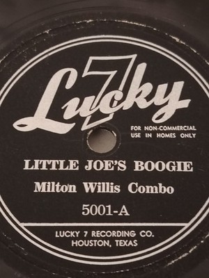 MILTON WILLIS Little Joes Boogie THREE O CLOCK BLUES 1951 Lucky 7 5001 BLUES 78