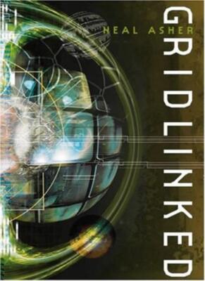 Gridlinked (Ian Cormac, Book 1) By Neal Asher. 9780333903636