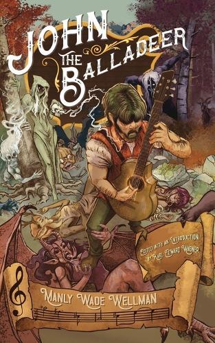 Manly Wade Wellman John the Balladeer (Tascabile)