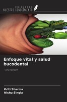 Enfoque Vital Y Salud Bucodental Kriti Sharma
