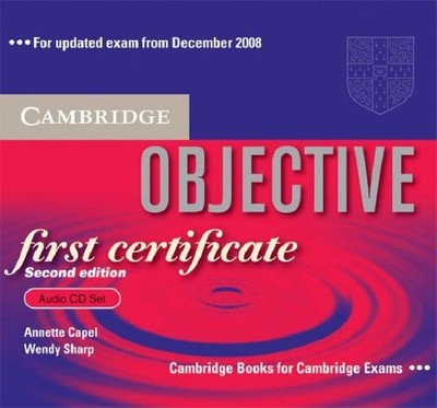 Objective First Certificate Audio CD Set (3 CDs), Sharp, Wendy, Capel, Annette,