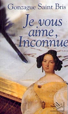 Ich Liebe Dich Unbekannt | Gonzague Saint Bris 6 | Guter Zustand