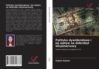 Sujata Kapoor | Polityka Dywidendowa I Jej Wp¿Yw Na Dobrobyt Akcjonariuszy