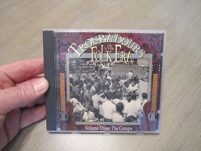 Troubadours of the Folk Era Volume Three: The Groups - CD (1992 Rhino Records)
