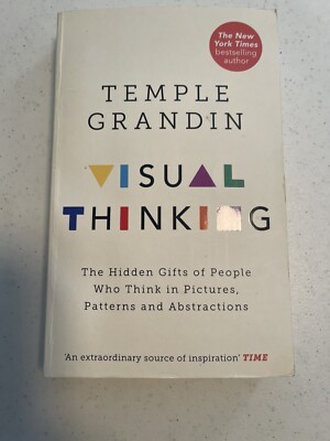 Author, Temple Grandin s Newest Book,  Visual Thinking  How Autistic Brain Works