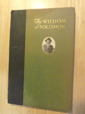 The Wisdom of Solomon Certain Views As Conceived & Expressed