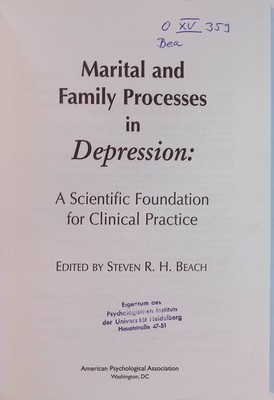 Marital and Family Processes in Depression: A Scientific Foundation for Clinical