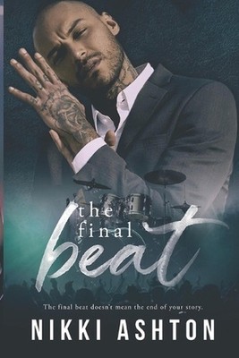 The Final Beat by Nikki Ashton Paperback Book