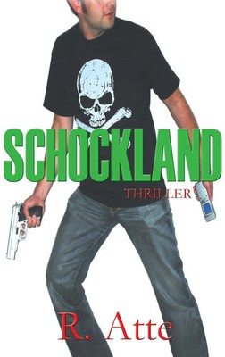 R. Atte | Schockland | Taschenbuch | Deutsch (2007) | 200 S. | EAN 9783837002164