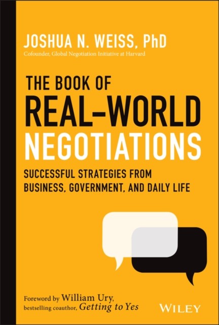 The Book of Real-World Negotiations: Successful by Joshua N. Weiss (HB 2020) - Image 4
