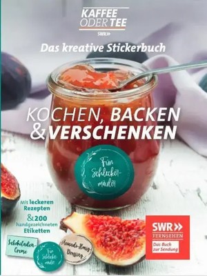 Das kreative Stick*rbuch KAFFEE ODER TEE - Kochen, Backen und Verschenken | Tee