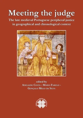 Mário Farelo Go Meeting the judge. The late medieval Portuguese perip (Hardback) - Image 1 of 4