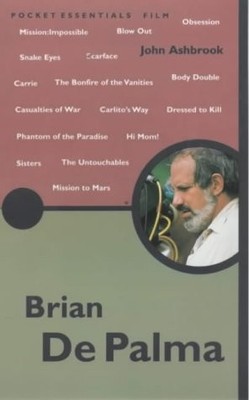 BRIAN DE PALMA (POCKET ESSENTIAL SERIES) By John Ashbrook **BRAND NEW**