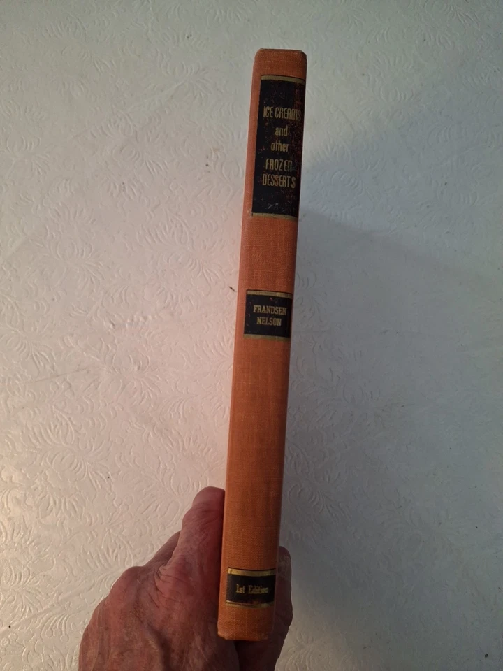Ice Creams & Other Frozen Desserts by Frandsen & Nelson 1st Ed 1950 HC - Image 2 of 4
