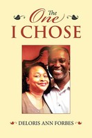 Deloris Ann Forbes | The One I Chose | Taschenbuch | Englisch (2017) | Xlibris