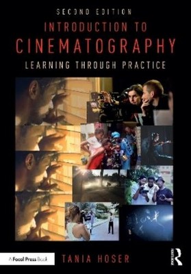 Tania Hoser Introduction to Cinematography (Taschenbuch) (US IMPORT)