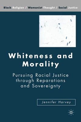 Whiteness and Morality | J. Harvey | Englisch | Buch | xi | 2007 | Palgrave USA