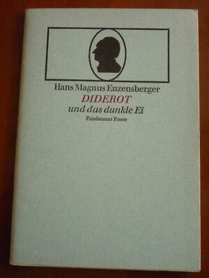 Hans Magnus Enzensberger Diderot and the Dark Egg Friedenauer Press 1990
