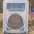 1877 PCGS Genuine Trade Dollar $1 ~ Cleaned - VF Detail