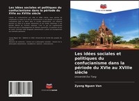 Zyong Nguen Van | Les IdéEs Sociales Et Politiques Du Confucianisme Dans La...
