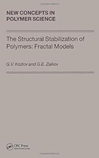 The Structural Stabilization of Polymers: Fractal Models (New Concepts in Polyme