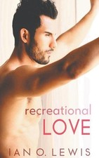Recreational Love by Ian O. Lewis (English) Paperback Book