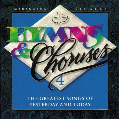 Hymns & Choruses Vol. 4 - Maranatha Singers - Licensed